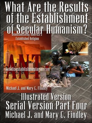 cover image of Illustrated What Are the Results of the Establishment of Secular Humanism?